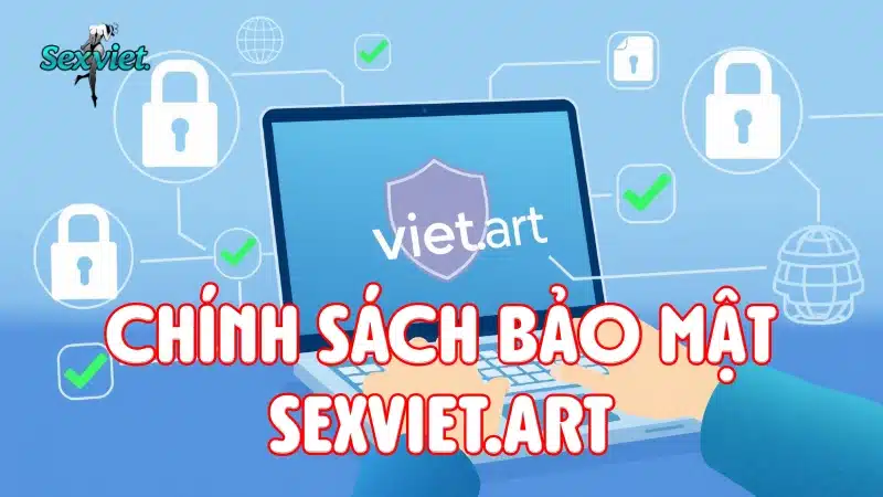 Chính Sách Bảo Mật